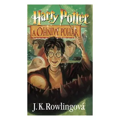 Harry Potter a Ohnivý pohár - Joanne K. Rowlingová