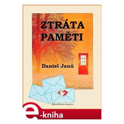 Ztráta paměti - Daniel Janů