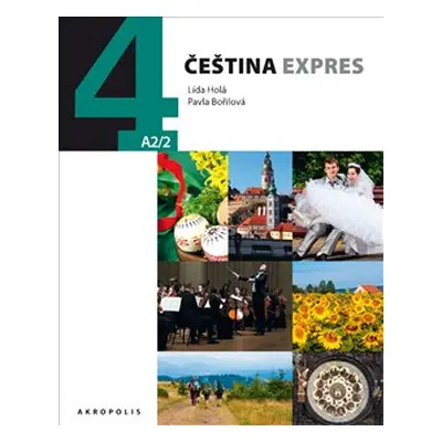 Čeština expres 4 (A2/2) - německy - Lída Holá, Pavla Bořilová