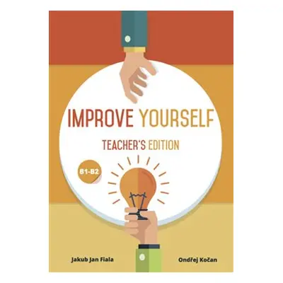 Improve Yourself. Teacher´s Edition - Ondřej Kočan, Jakub Jan Fiala