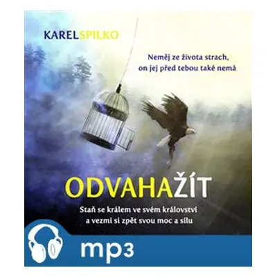 Odvaha žít, mp3 - Karel Spilko