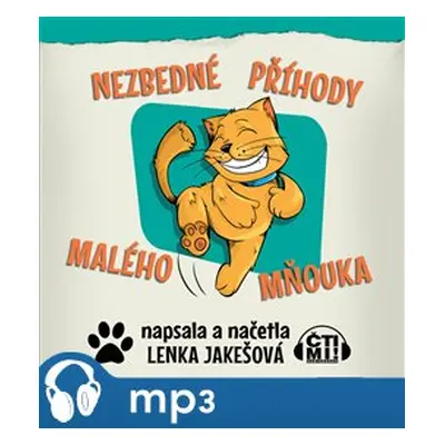 Nezbedné příhody malého Mňouka, mp3 - Lenka Jakešová