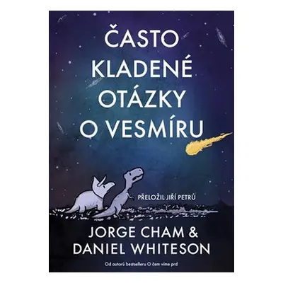 Často kladené otázky o vesmíru - Jorge Cham, Daniel Whiteson