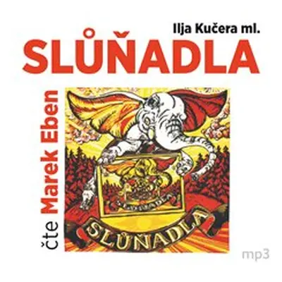 Slůňadla - Ilja Kučera ml.