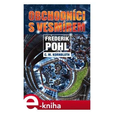 Obchodníci s vesmírem - Frederik Pohl, C.M. Kornbluth