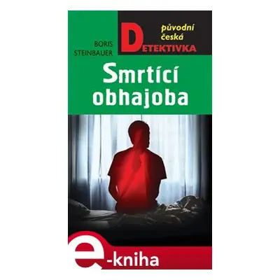 Smrtící obhajoba - Boris Steinbauer