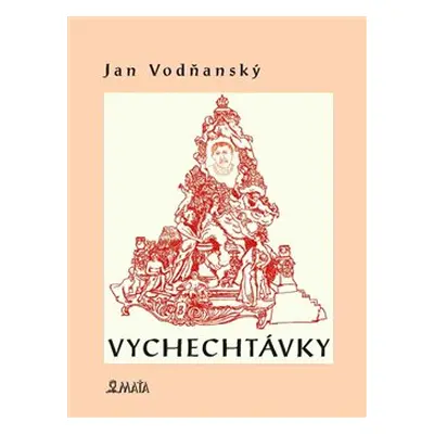 Vychechtávky - Jan Vodňanský