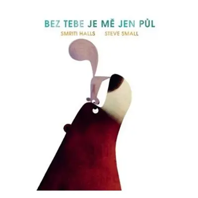 Bez tebe mě je jen půl - Smriti Halls, Steve Small