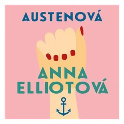 Anna Elliotová - Jane Austenová