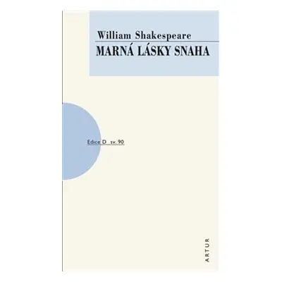 Marná lásky snaha - William Shakespeare