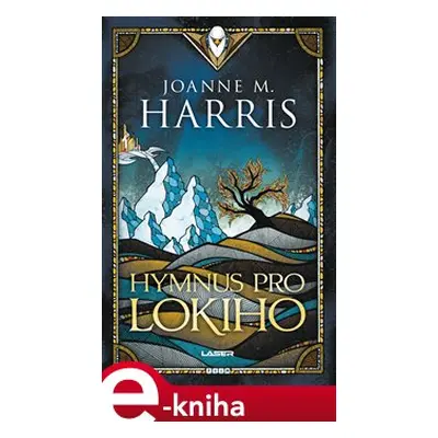 Hymnus pro Lokiho - Joanne M. Harris