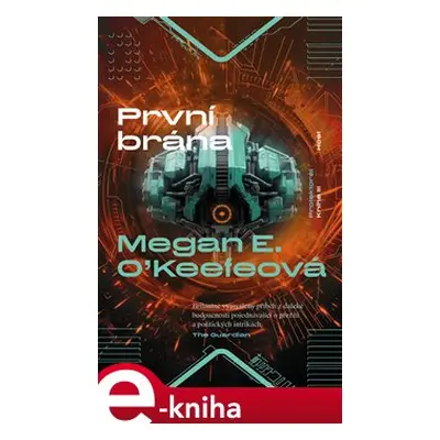 První brána - Megan E. O&apos;Keefeová