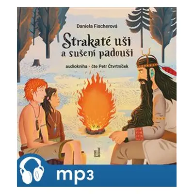 Strakaté uši a sušení padouši, mp3 - Daniela Fischerová