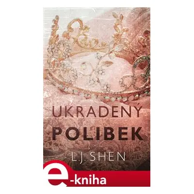 Ukradený polibek - L.J. Shen