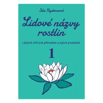 Lidové názvy rostlin - Ida Rystonová