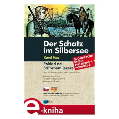 Der Schatz im Silbersee / Poklad na Stříbrném jezeře - Karl May, Jana Navrátilová