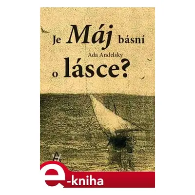 Je Máj básní o lásce? - Ada Andelsky