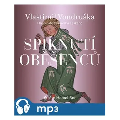 Spiknutí oběšenců, mp3 - Vlastimil Vondruška