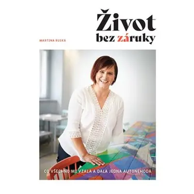 Život bez záruky - Martina Ruská