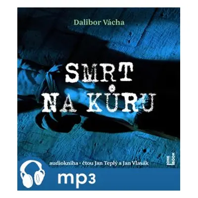 Smrt na kůru, mp3 - Dalibor Vácha