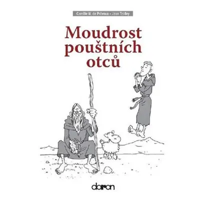 Moudrost pouštních otců - Jean Trolley, Camille de Prévaux