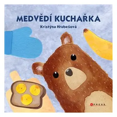 Medvědí kuchařka - Jarmila Hrubešová, Kristýna Hrubešová