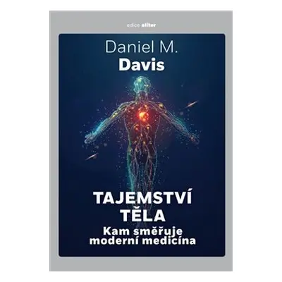 Tajemství těla - David M. Davis