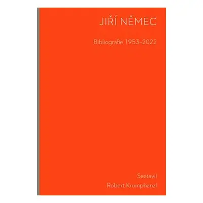 Bibliografie 1953-2022 - Jiří Němec