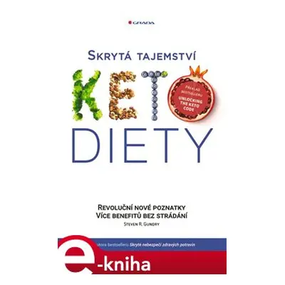 Skrytá tajemství keto diety - Steven R. Gundry