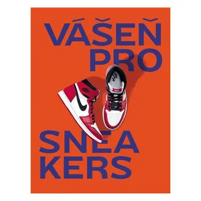 Vášeň pro sneakers - Alexandre Pauwels