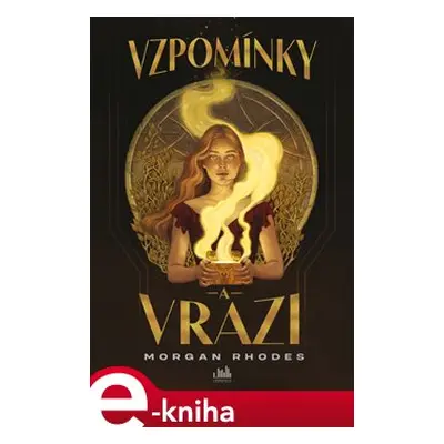 Vzpomínky a vrazi - Morgan Rhodes