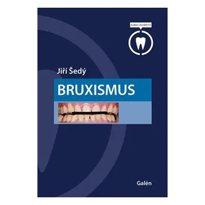 Bruxismus - Jiří Šedý