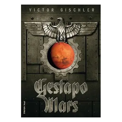 Gestapo Mars - Victor Gischler