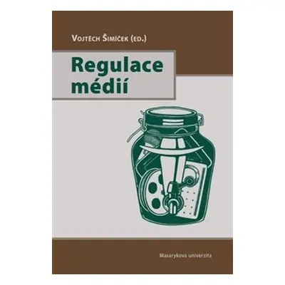 Regulace médií - Vojtěch Šimíček