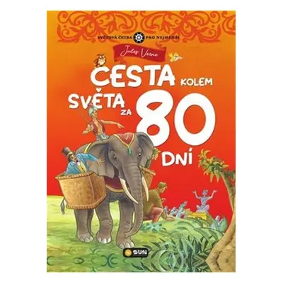 Cesta kolem světa za 80 dní - zjednodušená světová četba - Jules Verne