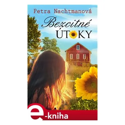 Bezcitné útoky - Petra Nachtmanová