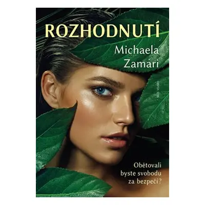 Rozhodnutí - Michaela Zamari