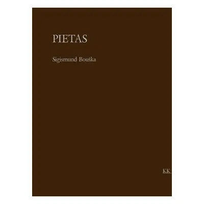 Pietas - Sigismund Bouška