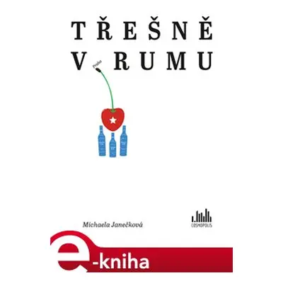 Třešně v rumu - Michaela Janečková