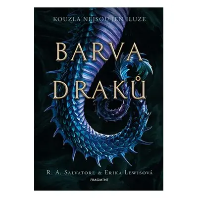 Barva draků - Erika Lewisová, Robert Anthony Salvatore