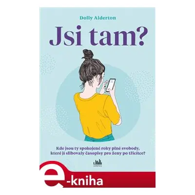 Jsi tam? - Dolly Alderton