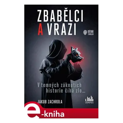 Zbabělci a vrazi - Jakub Zachrdla