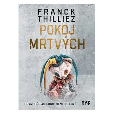 Pokoj mrtvých - Franck Thilliez