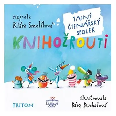 Knihožrouti - Tajný čtenářský spolek - Klára Smolíková