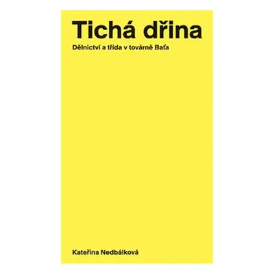 Tichá dřina - Kateřina Nedbálková