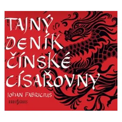 Tajný deník čínské císařovny - Johan Fabricius