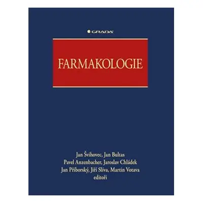 Farmakologie - Jan Švihovec, kol.