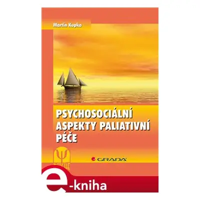 Psychosociální aspekty paliativní péče - Martin Kupka