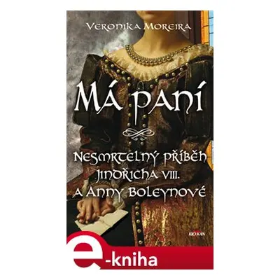 Má paní - Veronika Moreira