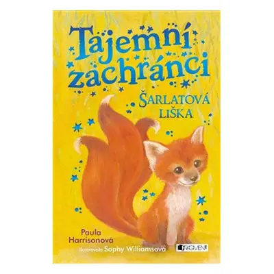 Tajemní zachránci – Šarlatová liška - Paula Harrison